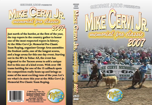 Aros/Mike Cervi Jr. Memorial Pro Team Roping Classic 2007