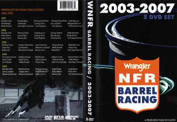 Wrangler National Finals Rodeo 2003-2007 BARREL RACING