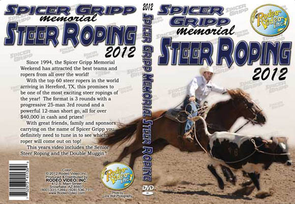 Spicer Gripp Memorial Steer Roping 2012