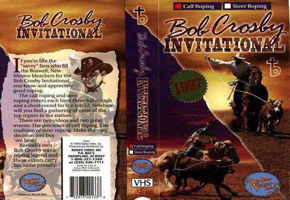 Bob Crosby Invitational Calf Roping 1997