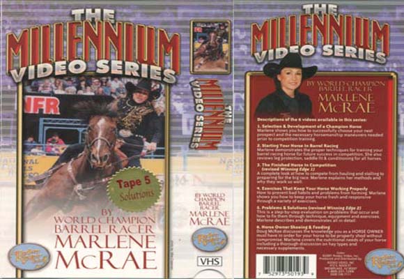 The Millennium Video Series by World Champion Barrel Racer Marlene McRae Volume 5