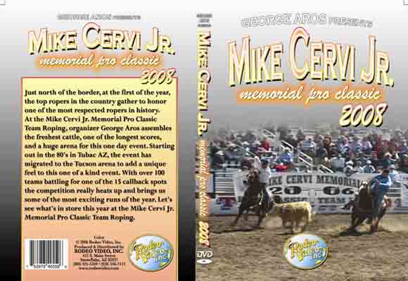 Aros/Mike Cervi Jr. Memorial Pro Team Roping Classic 2008