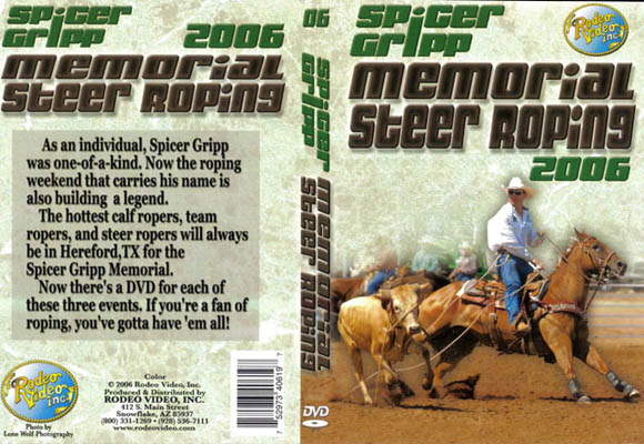 Spicer Gripp Memorial Steer Roping 2006