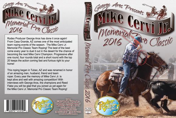 Aros Mike Cervi Jr Memorial Pro Team Roping Classic 2016 Rodeovideo Com