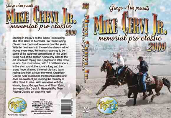 Aros/Mike Cervi Jr. Memorial Pro Team Roping Classic 2009