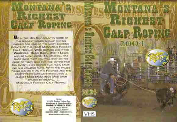 Montana\'s Richest Calf Roping - 2004